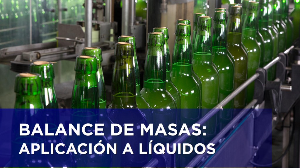 BALANCE DE MASAS. APLICACIÓN A LÍQUIDOS