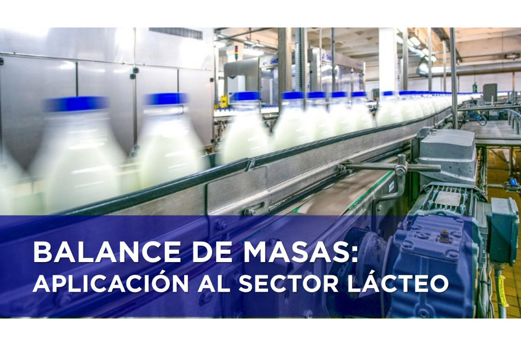 BALANCE DE MASAS. APLICACIÓN AL SECTOR LÁCTEO