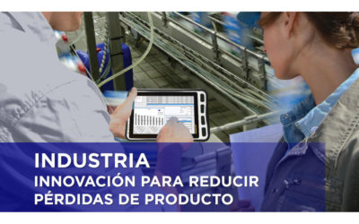 INDUSTRIA. INNOVACIÓN PARA REDUCIR PÉRDIDAS DE PRODUCTO
